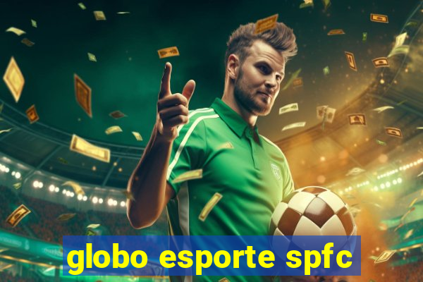 globo esporte spfc